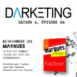 Ré-inventer les marques : nouvel épisode du Darketing