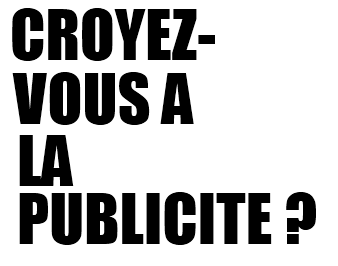 Les consommateurs font-ils confiance à la Publicité ?